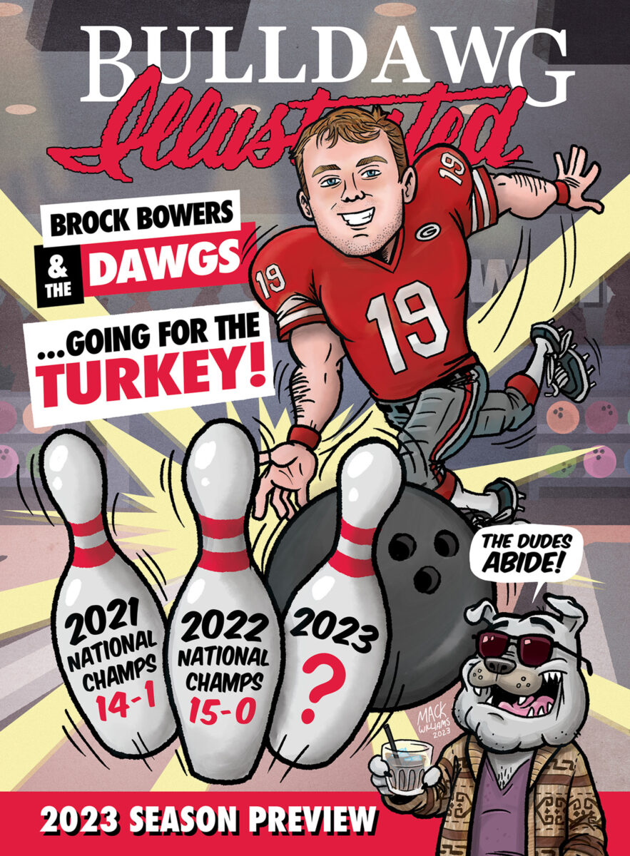 2023 Season Preview Print Issue: Brock Bowers and the Dawgs Going For The Turkey