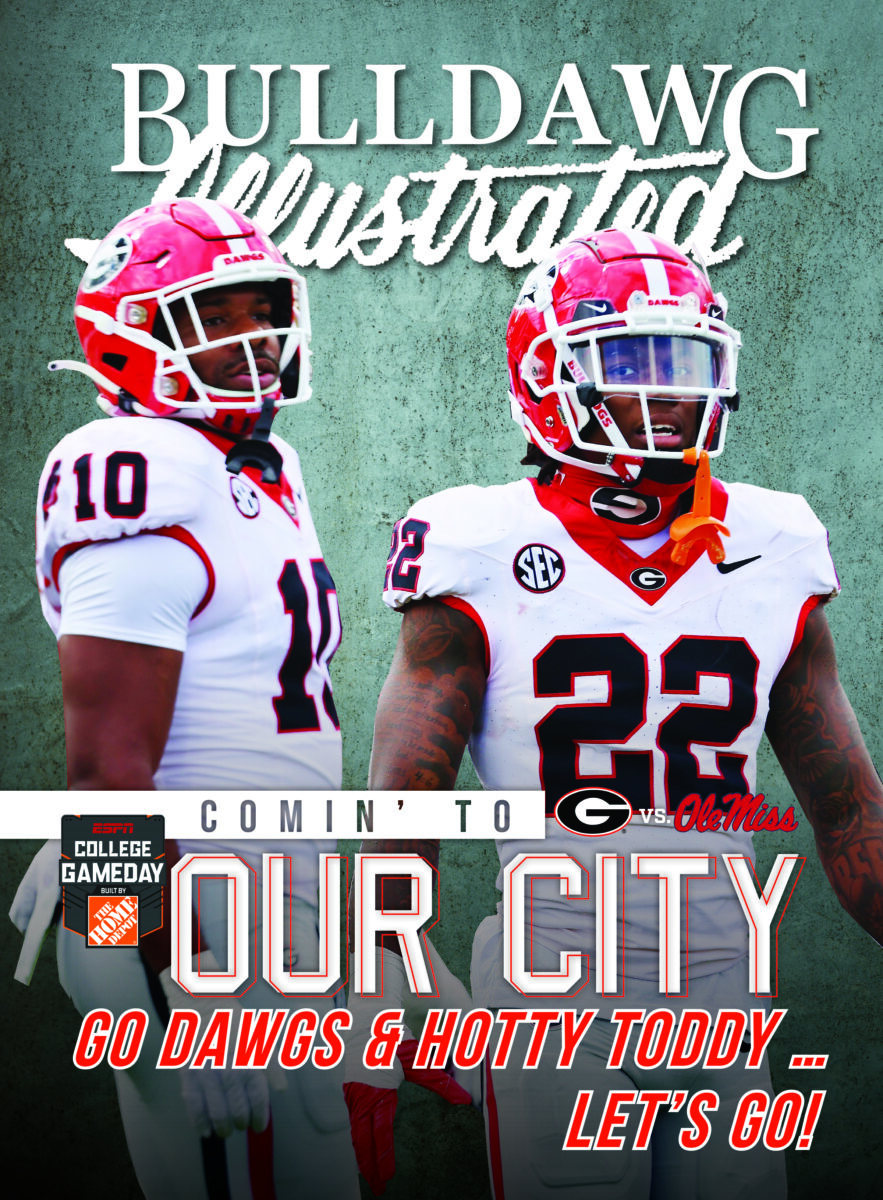 Our Latest Print Issue: College Gameday Comin’ To Our City – Go Dawgs and Hotty Toddy…Let’s Go