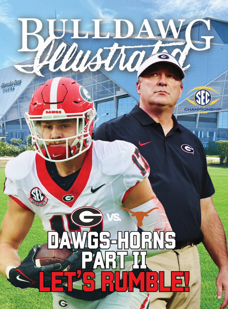 Our Latest Print Issue: Dawgs-Horns Part II     Let’s Rumble